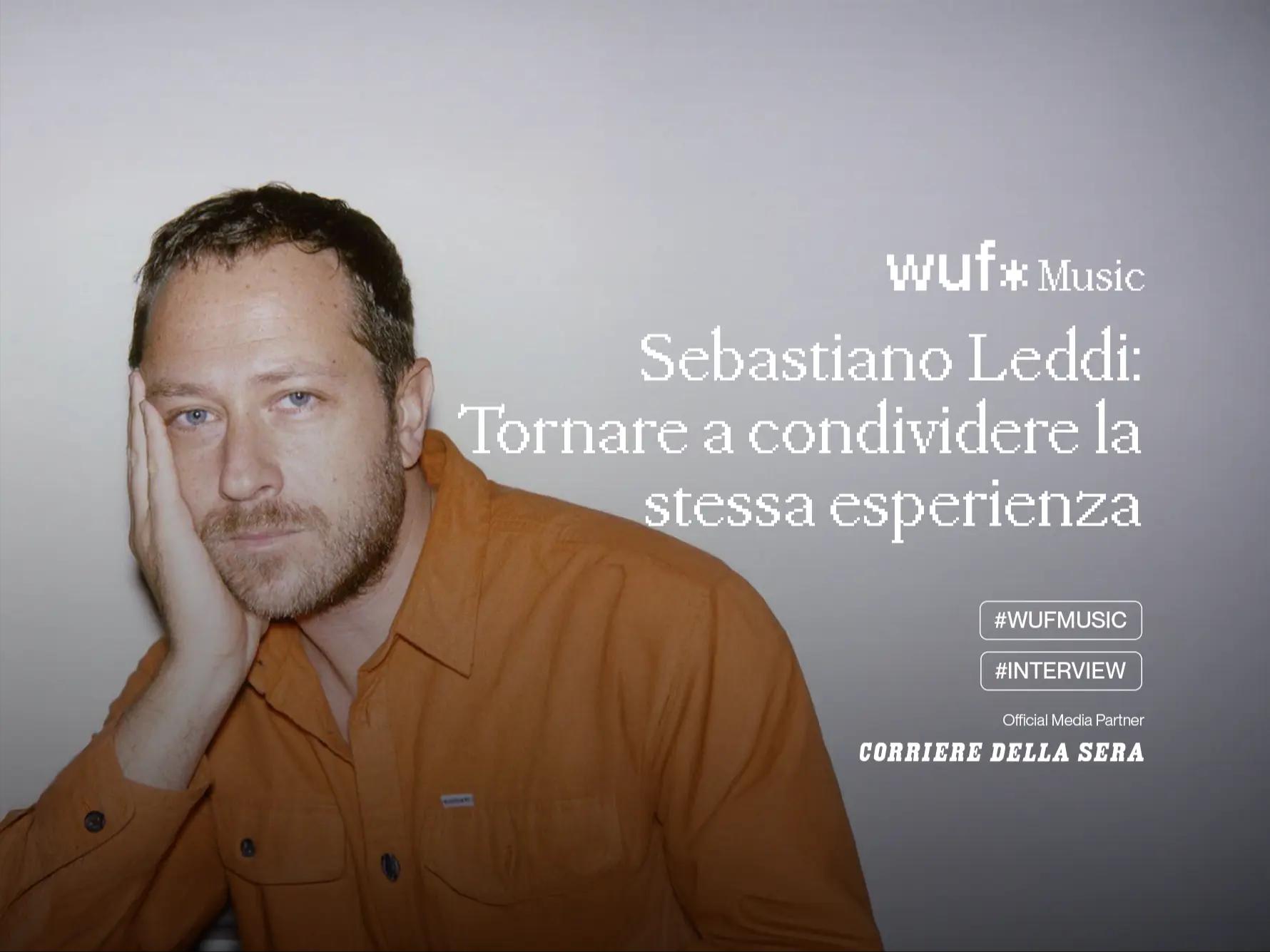 Sebastiano Leddi - Tornare a condividere la stessa esperienza