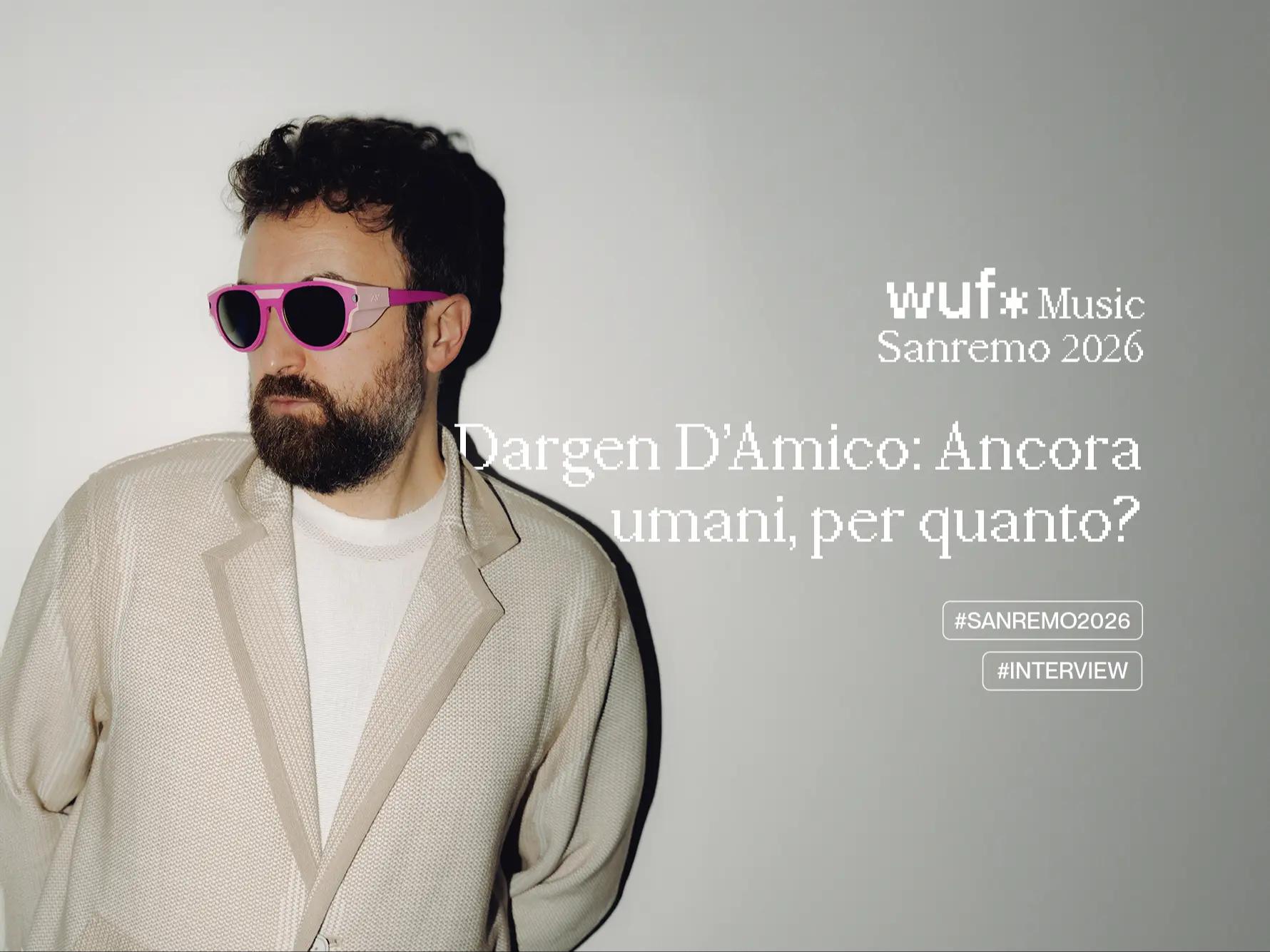 Dargen D’Amico: Ancora umani, per quanto?