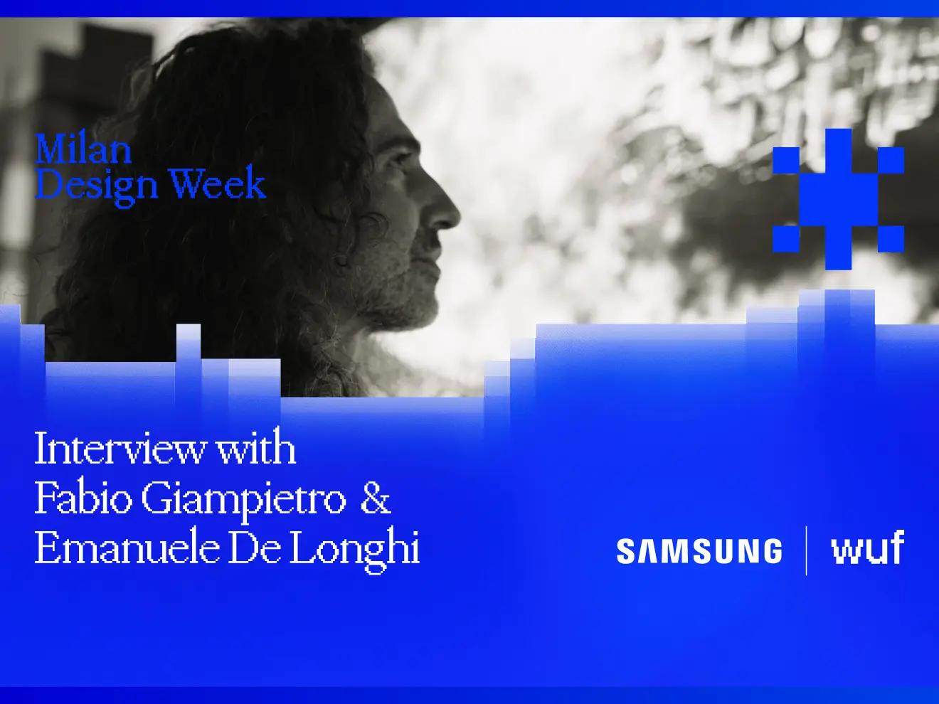 In conversation with Fabio Giampietro & Emanuele De Longhi