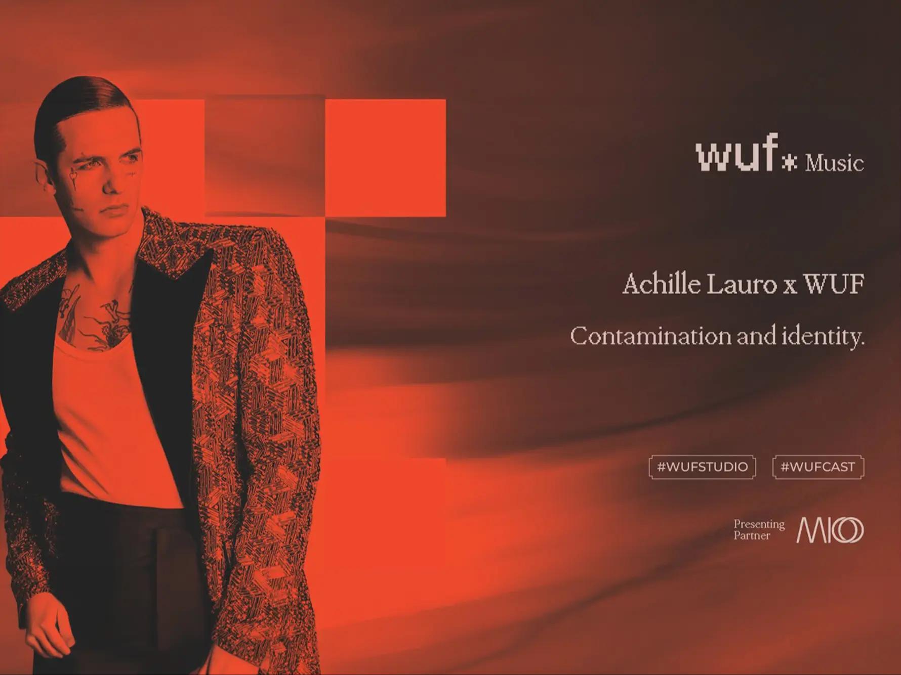 Achille Lauro x WUF | Contaminazione e identità.
